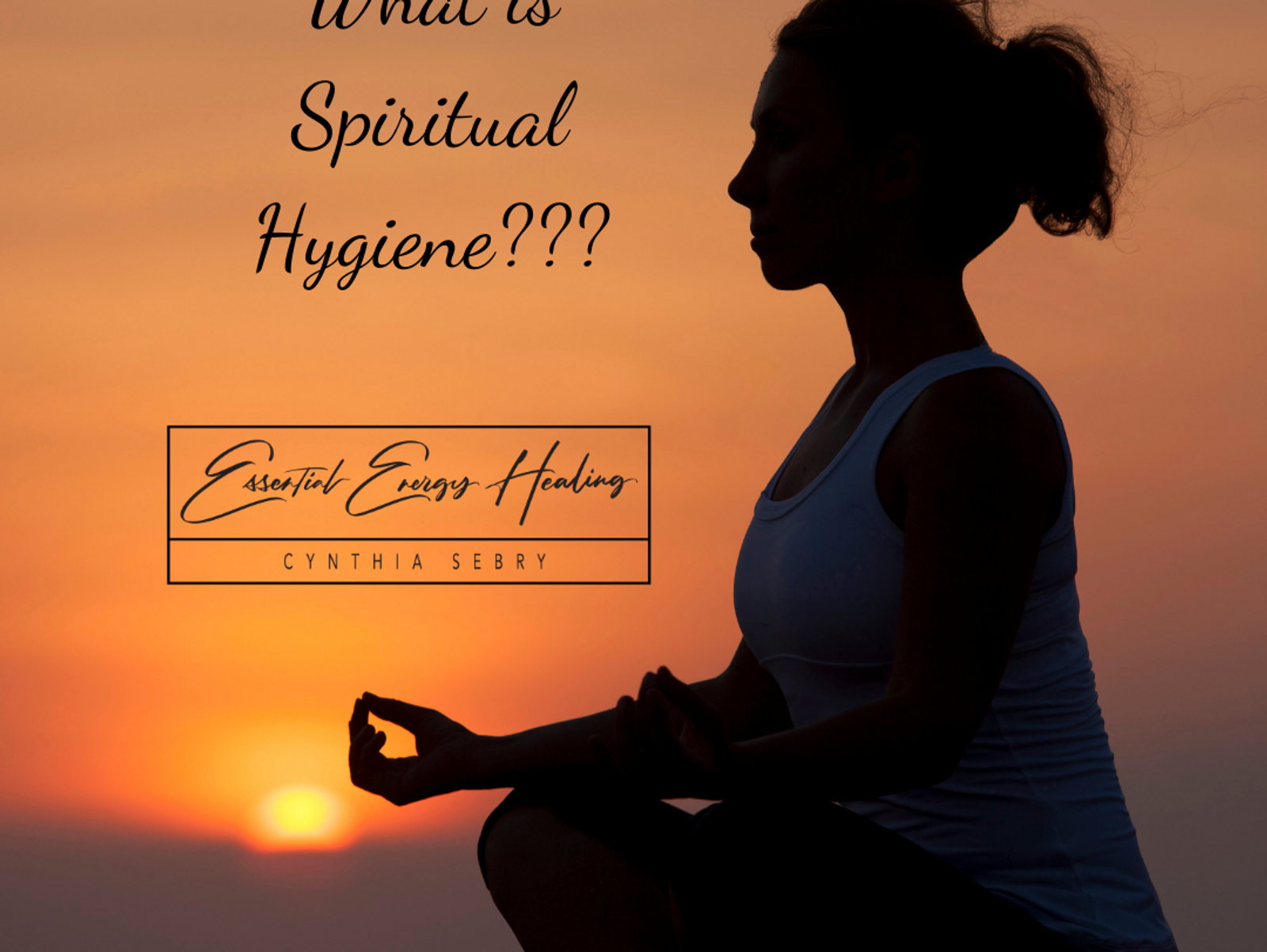 What the heck is Spiritual Hygiene and why is it important?