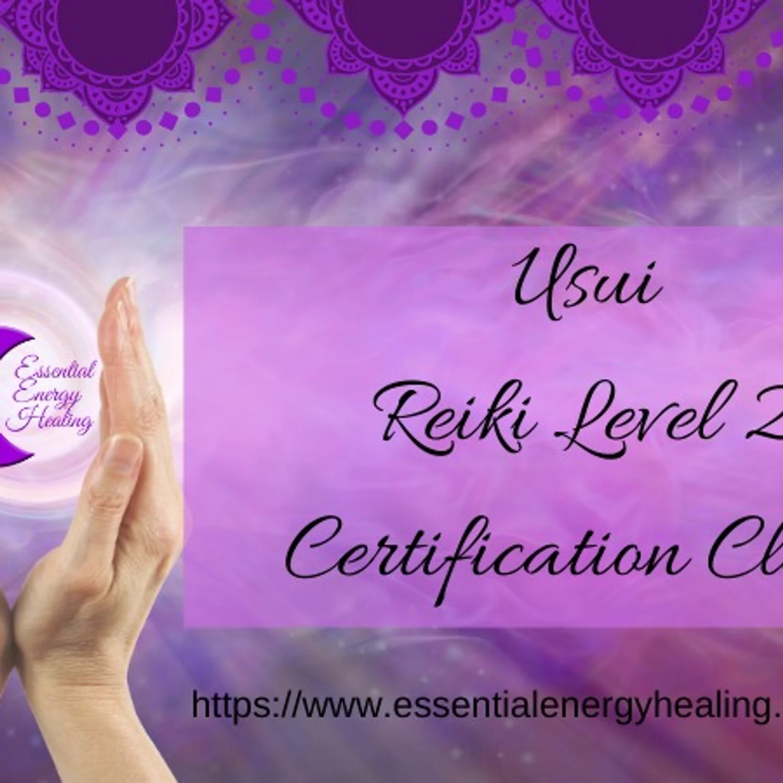USUI REIKI LEVEL 2 CERTIFICATION CLASS